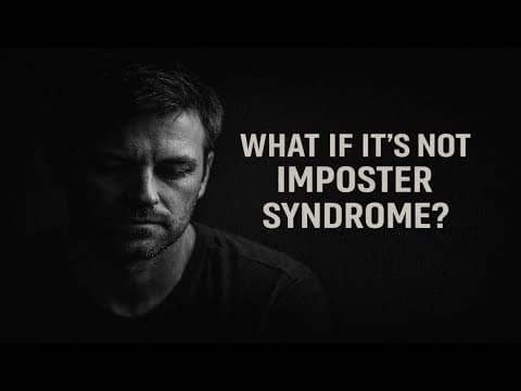 What If It’s Not Imposter Syndrome?